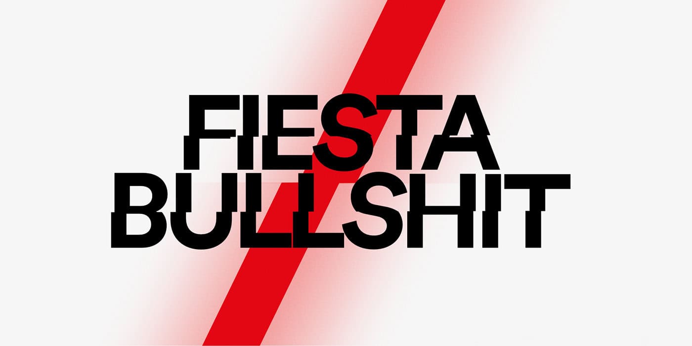 FIESTA y BULLSHIT